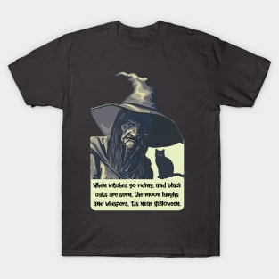 Tis Near Halloween Witch T-Shirt